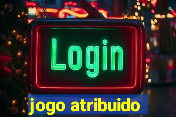 jogo atribuido